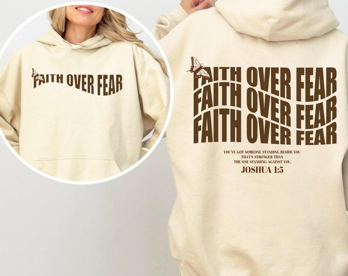 Faith Over Fear Christian Hoodie for Women, Bible Verse Shirt, Christian Gift for Women, Religious Gift, Easter Gift, Christian Sweatshirt