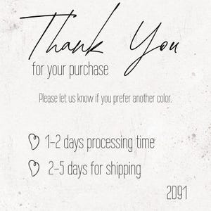 May include: Thank You for your purchase. Please let us know if you prefer another color. 1-2 days processing time. 2-5 days for shipping. 2D91
