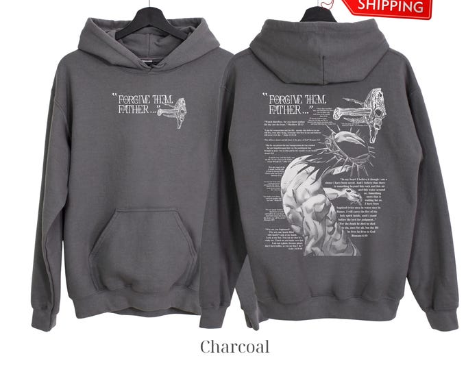 Forgive Them, Father Bible Verses Hoodie, Christian Gifts, Christian Faith Sweatshirt for Men, God Shirt, Christian Apparel to Church