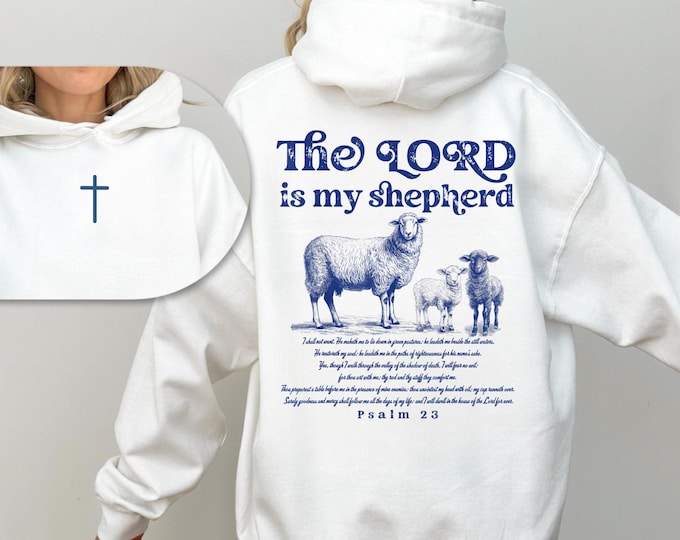 The Lord Is My Shepherd Christian Sheep Psalm 23 Faith Hoodie, Christian Faith Sweatshirt, Bible Verse Religion Unisex Hoodie