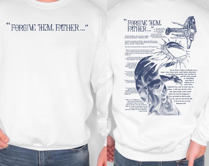 Forgive Them Father Sweatshirt, Bible Verses Sweatshirt – Aesthetic Christian Gift Jesus Lover & Bible Verse Faith Apparel, Gift for Fan