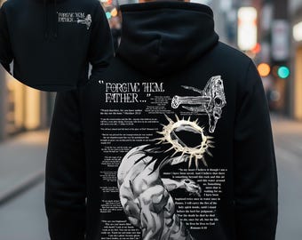 New Version Forgive Them Father Jesus Hoodie - Bible Verses Scripture shirt