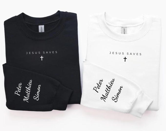 Personalized Jesus Saves Cross Subtle Christian Minimal Religious Faith With Names on Sleeve Sweatshirt, Customized Easter Sweatshirt