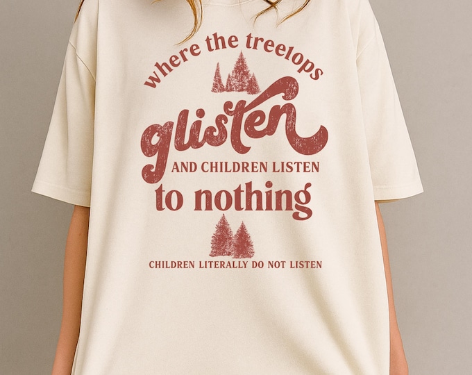 Funny Christmas Mom T-Shirt: Where the Treelops Glisten - Sarcastic Holiday Tee