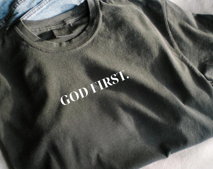 God First Comfort Colors® T-Shirt, Christian Easter Shirt, Bible Verse Shirt, Minimalist Christian Clothing, Faith Shirt, God loves you Tee