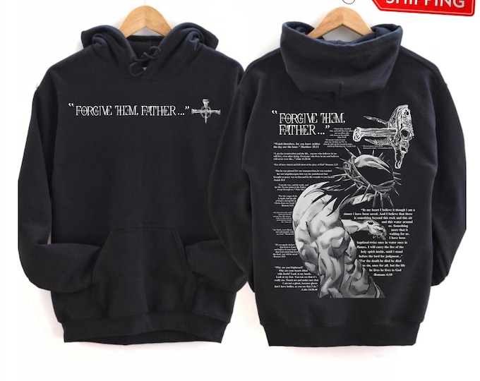 Forgive Them, Father Hoodie, Christian Sweatshirt, Bible Verses Hoodie, Church Hoodie, Christian Faith Unisex Hoodie, God Clothing