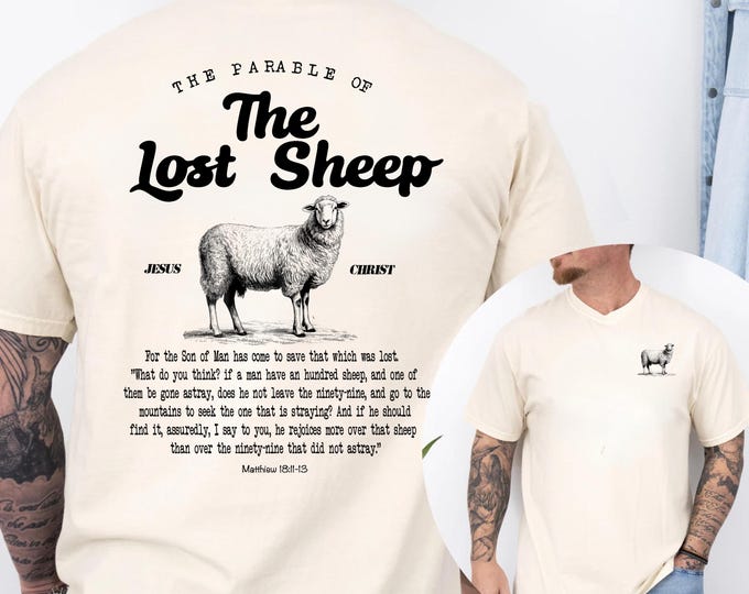 Parable of the Lost Sheep Bible Verse Comfort Color T-Shirt, He Left 99 to Come Find Me Shirt, Bible Verse Tee, Religious Shirt for Men