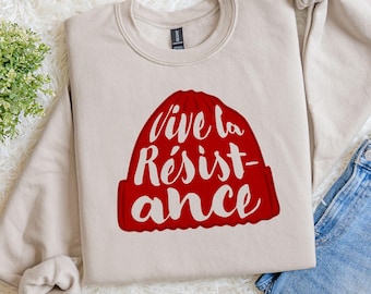 Vive La Résistance Protest T-Shirt Sweatshirt Stand Up For Justice Freedom of Speech Due Process Truth FDT ICE Out Fight Ignorance
