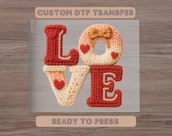 Faux Yarn Love DTF Transfer, Valentines Day  Ready for Press,