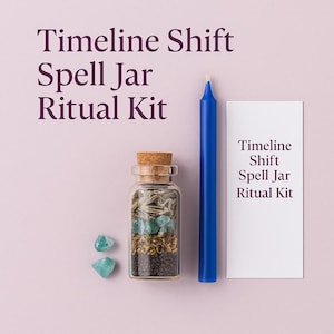 May include: A Timeline Shift Spell Jar Ritual Kit on a light purple background. The kit includes a glass jar with a cork stopper, a blue candle, two blue crystals, and a white card. The jar is filled with herbs and crystals. Text on the card and above the kit reads "Timeline Shift Spell Jar Ritual Kit."