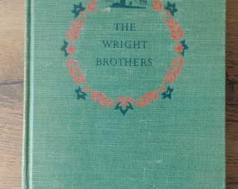 The Wright Brothers Pioneers of Aviation 1950 Random House hard cover vintage aviation book