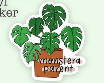 Plant parent monstera weatherproof vinyl sticker, houseplant Laptop Sticker, Water Bottle Sticker, plant lover gift