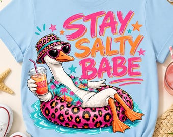 Summer Goose PNG; Stay Salty Funny Lake Shirt Design