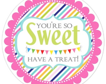 Birthday Stickers, Have a Sweet Treat Tag, Birthday Favor Labels, Rainbow Have a Treat, You're so Sweet Have a Treat Sticker