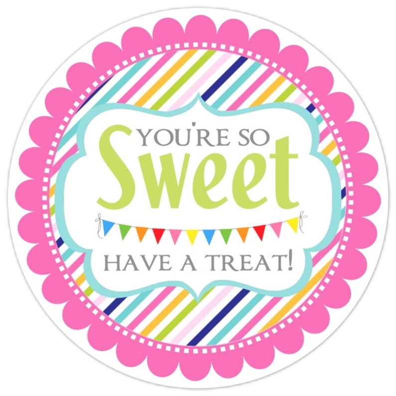 DIGITAL Birthday Stickers, Have a Sweet Treat Tag, Birthday Favor Labels, Rainbow Have a Treat, You're so Sweet Have a Treat, 3 Inch Round image 1
