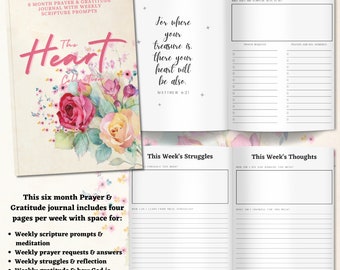 The Heart Collection: Six Month Prayer & Gratitude Journal, Floral Edition, Instant Download PDF, Printable, Weekly Scripture and Prompts