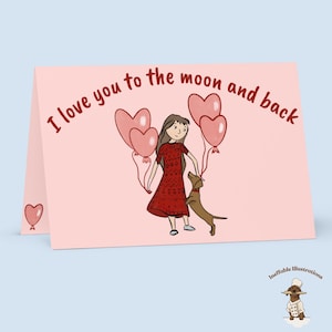 St. Valentin-wenskaart met schattige teckel en meisje - ik hou van jou tot de maan en terug, cadeau hondenliefhebber