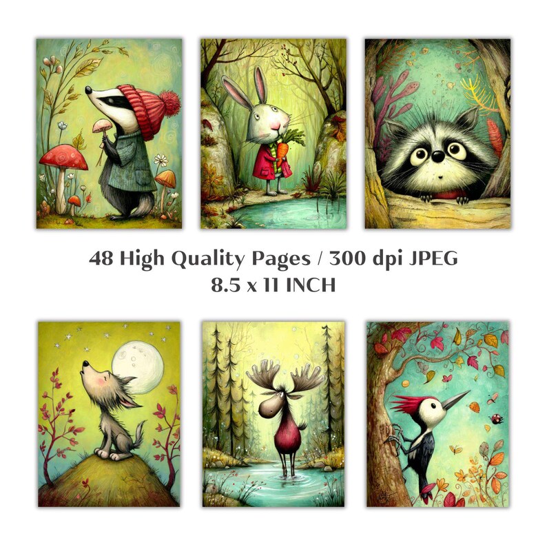 May include: A collection of six whimsical art prints featuring woodland animals in a forest setting. Each print showcases a different animal, including a badger, rabbit, and raccoon. The prints are 8.5 x 11 inches and include the text "48 High Quality Pages / 300 dpi JPEG".