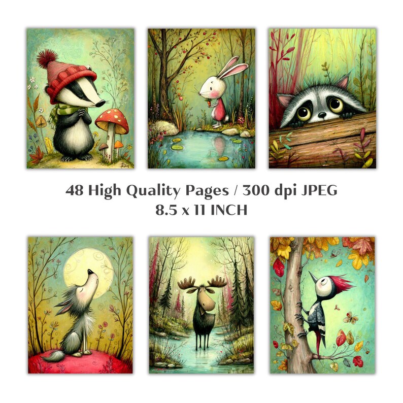 May include: Set of six whimsical art prints featuring woodland creatures. Each print showcases a different animal, including a badger, rabbit, raccoon, wolf, moose, and woodpecker, in a colorful forest setting. The prints are 8.5 x 11 inches and have 48 high-quality pages.