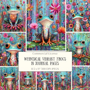 Op de afbeelding: Een verzameling grillige kikkerillustraties met levendige kleuren en bloemrijke achtergronden. De tekst luidt "WHIMSICAL VIBRANT FROGS 18 JOURNAL PAGES 8.5 x 11" 300 DPI JPEGS". De kikkers worden in verschillende poses afgebeeld.