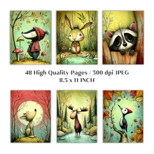 May include: Set of six whimsical art prints featuring woodland animals. Each print showcases a different animal, including a badger, rabbit, and raccoon, in a colorful forest setting. The prints are 8.5 x 11 inches and include the text "48 High Quality Pages / 300 dpi JPEG".