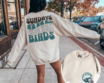 Philadelphia Football Sweatshirt, Philadelphia Eagles Sweatshirt, Sundays are for the Birds, Philadelphia Eagles Shirt, Bird Gang Outfit