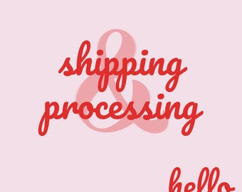 Shipping and Processing - Customer Specific