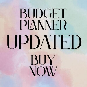Puede incluir: Gráfico digital con las palabras "BUDGET PLANNER UPDATED BUY NOW" en negrita negra. El fondo es un suave lavado de acuarela de colores pastel, incluyendo rosa, azul y verde.