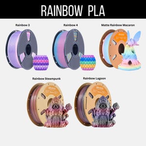 May include: An image showcasing spools of rainbow-colored PLA filament for 3D printing, with the text "RAINBOW PLA" at the top. The image includes various color combinations, such as "Rainbow 3", "Rainbow 4", "Matte Rainbow Macaron", "Rainbow Steampunk", and "Rainbow Lagoon".