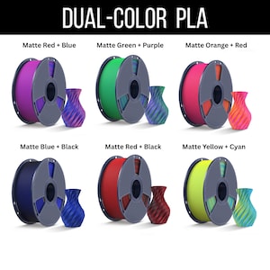 May include: Image of six dual-color PLA filament spools with matching decorative vases. The spools are in various color combinations: red/blue, green/purple, orange/red, blue/black, red/black, and yellow/cyan. The text "DUAL-COLOR PLA" is at the top.