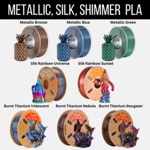 May include: Image showcasing various 3D printing filaments. The image features spools of Metallic Bronze, Blue, and Green PLA, alongside Silk Rainbow Universe and Sunset filaments. Also shown are Burnt Titanium Iridescent, Nebula, and Stargazer filaments. The text "METALLIC, SILK, SHIMMER PLA" is at the top.