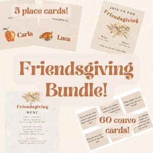 May include: A Friendsgiving bundle with invitations, place cards, a menu, and conversation cards. The invitation features floral illustrations and the text "Join us for Friendsgiving." Place cards have names and illustrations. Conversation cards are included.
