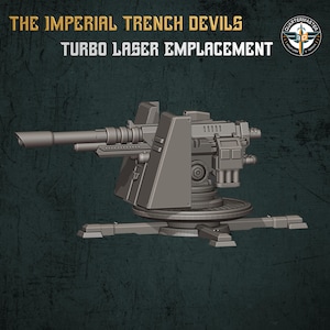 Trench Devil Turbo Laser Emplacement - Quartermaster3D