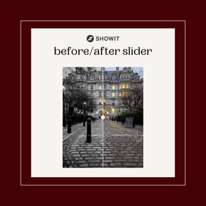 May include: A split-screen image showcasing a before-and-after effect. The left side is a black and white view of a street with a large building, while the right side presents the same scene in color. The text "SHOWIT" and "before/after slider" are at the top.