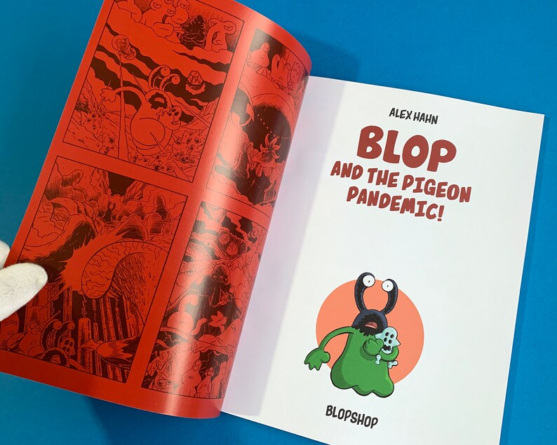 Graphic Novel: BLOP and the Pigeon Pandemic by Alex Hahn 88 pages, A4, Full Colour Comic image 4