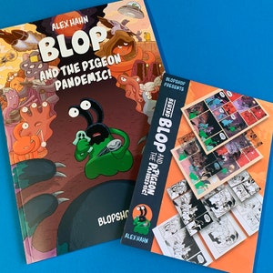 Graphic Novel: BLOP and the Pigeon Pandemic by Alex Hahn 88 pages, A4, Full Colour Comic Book & BTS Zine