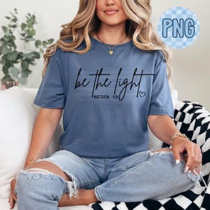 Be the Light PNG, Jesus Faith Christian Design, Religious Inspirational, Instant Download image 4