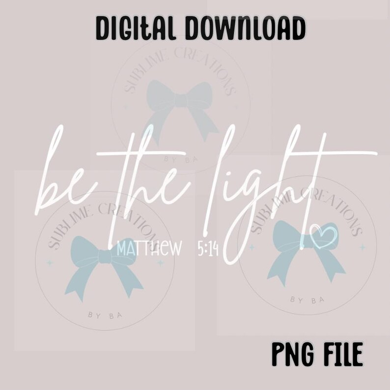 Be the Light PNG, Jesus Faith Christian Design, Religious Inspirational, Instant Download image 6