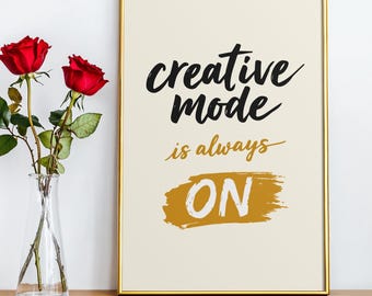 Stampa tipografica Creative Mode / Decorazione motivazionale per ufficio (Download digitale)