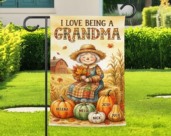I Love Being A Grandma Garden Flag, Fall Scarecrow Grandma Yard Flag, Personalized Pumpkin Grandkids Autumn Garden Flag Decor