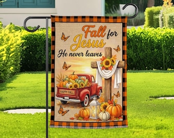 Fall For Jesus Garden Flag, He Never Leaves Christian Autumn Yard Flag, Faith Harvest Decor, Thanksgiving Garden Banner Sign