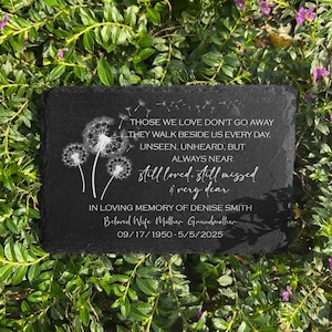 Custom Memorial Stone, Remembrance Bereavement Plaque for Loss of Loved One, Mom Memorial Gift, Those We Love Don&#39;t Go, Slate Grave Marker