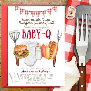 May include: A Baby-Q invitation with a red and white gingham banner. The invitation features illustrations of a hamburger, hot dog, baby bottle, and condiments. The text reads "Bun in the Oven Burgers on the Grill" and "BABY-Q".