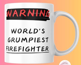 Firefighter Gift Funny Coffee Mug for Firefighters