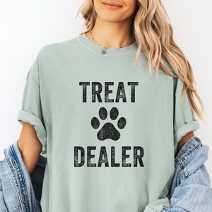 Funny Dog Lover Shirt, Dog Mom Gift, Treat Dealer Shirt, Dog Mom Tee, Dog Lover Shirt,Gift for Dog Person,Funny Dog Mom Shirt,Dog Owner Gift