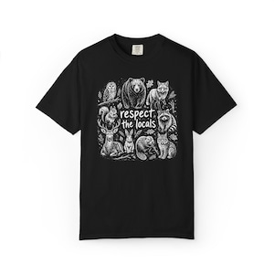 Comfort Colors Wildlife T-Shirt, Gift For Nature Lover Shirt, Respect The Locals Tee image 3
