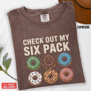 Funny Donut Six Pack T-Shirt: Foodie Gym Humor