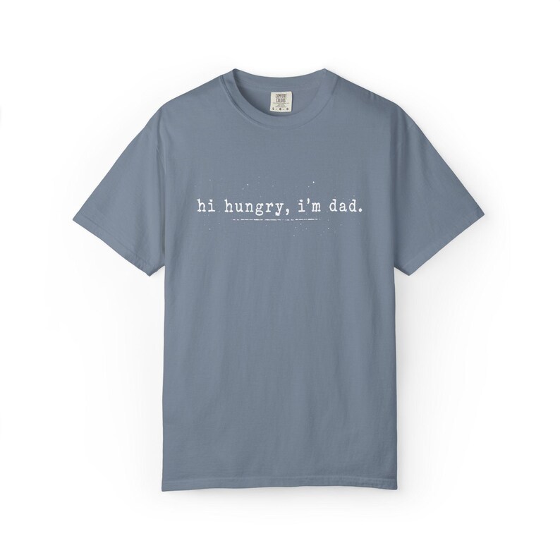Komfort Farben Hallo hungrig ich bin Dad T-Shirt, Geschenk für Papa Shirt, lustiges Vater T-Shirt Bild 5