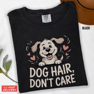 犬の毛を気にしないシャツ、面白い犬好きTシャツ、ペットの毛を気にしないシャツ、かわいい子犬シャツ、犬のお母さんへのギフト、動物好きTシャツ、ペットの親シャツ
