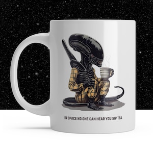 Even Aliens Need Tea – Xenomorph Drinking Tea Mug – Funny Sci-Fi Coffee Cup